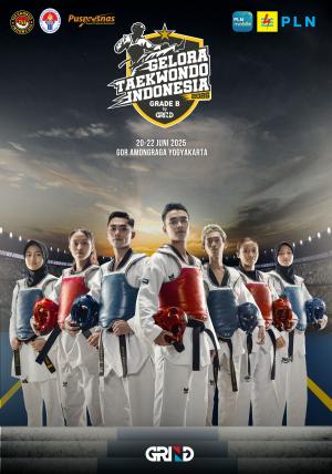 Kejuaraan GELORA TAEKWONDO INDONESIA CHAMPIONSHIP 2025 GRIND ti-ntc.com